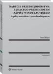 Nabycie przedsiębiorstwa będącego przedmiotem zapisu windykacyjnego. Aspekty materialno- i proceduralnoprawne w sklepie internetowym Wieszcz.pl