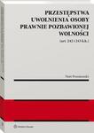 Przestępstwa uwolnienia osoby prawnie pozbawionej wolności (art. 242 i 243 k.k.) w sklepie internetowym Wieszcz.pl