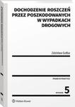 Dochodzenie roszczeń przez poszkodowanych w wypadkach drogowych w sklepie internetowym Wieszcz.pl