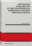 Rezygnacja z oskarżania w toku postępowania sądowego w polskim procesie karnym w sklepie internetowym Wieszcz.pl