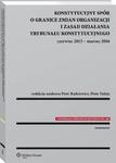 Konstytucyjny spór o granice zmian organizacji i zasad działania Trybunału Konstytucyjnego: czerwiec 2015 - marzec 2016 w sklepie internetowym Wieszcz.pl