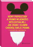 Ikony popkultury a prawo własności intelektualnej. Jak znani i sławni chronią swoje prawa w sklepie internetowym Wieszcz.pl