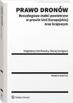 Prawo dronów. Bezzałogowe statki powietrzne w prawie Unii Europejskiej oraz krajowym w sklepie internetowym Wieszcz.pl