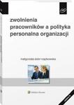 Zwolnienia pracowników a polityka personalna organizacji w sklepie internetowym Wieszcz.pl