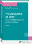 Wynagrodzenie za pracę i inne świadczenia płacowe ze stosunku pracy. Część 1 w sklepie internetowym Wieszcz.pl