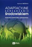 Adaptacyjne zarządzanie środowiskiem Podstawy teoretyczne i zastosowania w sklepie internetowym Wieszcz.pl