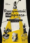 Rzeczywistość (nie)opisana Życie teatru na łamach prasy branżowej w latach 1983–1989 w sklepie internetowym Wieszcz.pl