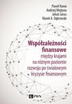 Współzależności finansowe między krajami na różnym poziomie rozwoju po światowym kryzysie finansowym między krajami na różnym poziomie rozwoju po światowym kryzysie finansowym w sklepie internetowym Wieszcz.pl