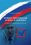 Wybory prezydenckie w Rosji w 2018 roku w świetle niemieckiej opinii publicznej w sklepie internetowym Wieszcz.pl