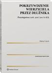 Pokrzywdzenie wierzyciela przez dłużnika. Przestępstwa z art. 300 i 301 §1 k.k. w sklepie internetowym Wieszcz.pl