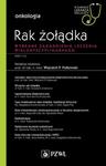 W gabinecie lekarza specjalisty. Onkologia. Rak żołądka Wybrane zagadnienia leczenia wielodyscyplinarnego w sklepie internetowym Wieszcz.pl