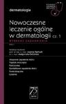 W gabinecie lekarza specjalisty. Dermatologia. Nowoczesne leczenie ogólne w dermatologii cz. 1 Wybrane zagadnienia w sklepie internetowym Wieszcz.pl