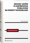 Zmiany umów o zamówienia publiczne na roboty budowlane w sklepie internetowym Wieszcz.pl