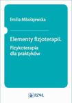 Elementy fizjoterapii. Fizykoterapia dla praktyków w sklepie internetowym Wieszcz.pl