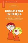 Okulistyka dziecięca Kompendium dla lekarzy specjalizujących się w okulistyce i lekarzy innych specjalności w sklepie internetowym Wieszcz.pl