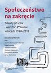 Społeczeństwo na zakręcie. Zmiany postaw i wartości Polaków w latach 1990–2018 w sklepie internetowym Wieszcz.pl