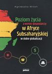 Poziom życia a wzrost gospodarczy w Afryce Subsaharyjskiej w dobie globalizacji w sklepie internetowym Wieszcz.pl