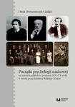 Początki psychologii naukowej na ziemiach polskich na przełomie XIX i XX wieku w świetle prasy Króle w sklepie internetowym Wieszcz.pl