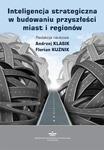 Inteligencja strategiczna w budowaniu przyszłości miast i regionów w sklepie internetowym Wieszcz.pl