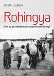 Rohingya. Kim są prześladowani muzułmanie Birmy? w sklepie internetowym Wieszcz.pl