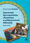 Zakorzenienie dzieci repatriantów z Kazachstanu w polskiej przestrzeni edukacyjnej Pierwsze kroki w sklepie internetowym Wieszcz.pl