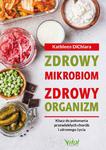 Zdrowy mikrobiom, zdrowy organizm. Klucz do pokonania przewlekłych chorób i zdrowego życia w sklepie internetowym Wieszcz.pl