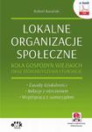 Lokalne organizacje społeczne. Koła gospodyń wiejskich oraz stowarzyszenia i fundacje. Zasady działalności – Relacje z otoczeniem – Współpraca z samorządem (e-book z suplementem elektronicznym) w sklepie internetowym Wieszcz.pl