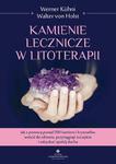 Kamienie lecznicze w litoterapii. Jak z pomocą ponad 500 kamieni i kryształów wrócić do zdrowia, przyciągnąć szczęście i odzyskać spokój ducha w sklepie internetowym Wieszcz.pl