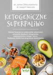 Ketogeniczne superpaliwo. Zdrowe tłuszcze na zwiększenie odporności, zrzucenie zbędnych kilogramów, poprawę pracy mózgu i serca. Najlepsze źródła oraz poprawne dawkowanie w sklepie internetowym Wieszcz.pl