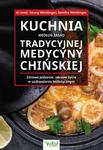 Kuchnia według zasad Tradycyjnej Medycyny Chińskiej. Zdrowe jedzenie, zdrowe życie w uzdrawianiu holistycznym w sklepie internetowym Wieszcz.pl