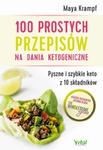 100 prostych przepisów na dania ketogeniczne. Pyszne i szybkie keto z 10 składników w sklepie internetowym Wieszcz.pl