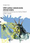 USA wobec zakończenia zimnej wojny Liberalny consensus ery końca historii (1989–2000) w sklepie internetowym Wieszcz.pl