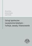 Usługi społeczne na poziomie lokalnym – funkcje, zasady, finansowanie w sklepie internetowym Wieszcz.pl