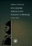 Początki ideologii faszystowskiej (1918-1925) w sklepie internetowym Wieszcz.pl