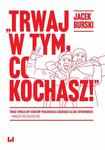 Trwaj w tym co kochasz! Świat społeczny kibiców piłkarskich Łódzkiego Klubu Sportowego – analiza socjologiczna w sklepie internetowym Wieszcz.pl