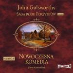 Saga rodu Forsyte’ów. Tom 6. Nowoczesna komedia. Część 3. Mijający się w mroku. Łabędzi śpiew w sklepie internetowym Wieszcz.pl