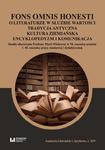 Fons omnis honesti O literaturze w służbie wartości tradycja antyczna kultura ziemiańska Studia ofiarowane Profesor Marii Wichowej w 70 rocznicę urodzin i 45. rocznicę pracy naukowej i dyda w sklepie internetowym Wieszcz.pl