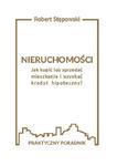 Nieruchomości Jak kupić lub sprzedać mieszkanie i uzyskać kredyt hipoteczny? w sklepie internetowym Wieszcz.pl