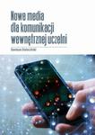 Nowe media w komunikacji wewnętrznej uczelni publicznych. w sklepie internetowym Wieszcz.pl