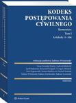 Kodeks postępowania cywilnego. Komentarz. Tom I. Artykuły 1–366 w sklepie internetowym Wieszcz.pl