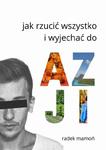 Jak rzucić wszystko i wyjechać do Azji w sklepie internetowym Wieszcz.pl