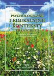 Psychologiczne i edukacyjne konteksty transgresji. Psychological and educational contexts of transgression. w sklepie internetowym Wieszcz.pl