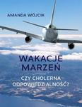 Wakacje marzeń czy cholerna odpowiedzialność? w sklepie internetowym Wieszcz.pl