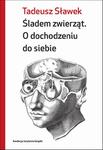 Śladem zwierząt O dochodzeniu do siebie w sklepie internetowym Wieszcz.pl