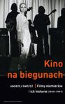 Kino na biegunach Filmy niemieckie i ich historie (1949-1991) w sklepie internetowym Wieszcz.pl