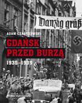 Gdańsk przed burzą. Korespondencja z Gdańska dla 'Kuriera Warszawskiego' t. 2: 1935-1939 w sklepie internetowym Wieszcz.pl