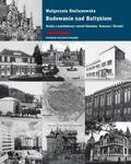 Budowanie nad Bałtykiem. Studia z architektury i sztuki Gdańsk, Pomorza i Żmudzi w sklepie internetowym Wieszcz.pl