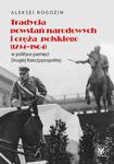 Tradycja powstań narodowych i oręża polskiego (1794-1864) w polityce pamięci II Rzeczypospolitej w sklepie internetowym Wieszcz.pl