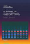 Fizykochemiczne metody rozdzielania w medycynie i farmacji Ćwiczenia laboratoryjne w sklepie internetowym Wieszcz.pl