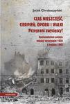 Czas nieszczęść, cierpień, oporu i walki. Przegrani zwycięzcy? Próba spojrzenia na społeczeństwo polskie pomiędzy wrześniem 1939 a majem 1945 w sklepie internetowym Wieszcz.pl